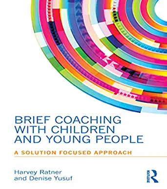 Brief Coaching with Children and Young People: A Solution Focused Approach - Orginal Pdf
